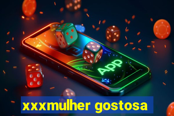 xxxmulher gostosa